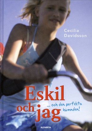 Eskil och jag och den perfekta hämnden / Cecilia Davidsson