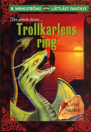 Trollkarlens ring / Carol Gaskin ; översättning: Mats Fierras