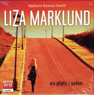 En plats i solen [Ljudupptagning] / Liza Marklund