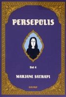 Persepolis / Marjane Satrapi ; översättning: Gabriella Theiler. D. 4