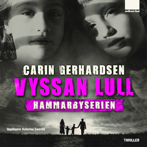 Vyssan lull [Ljudupptagning] : thriller / Carin Gerhardsen