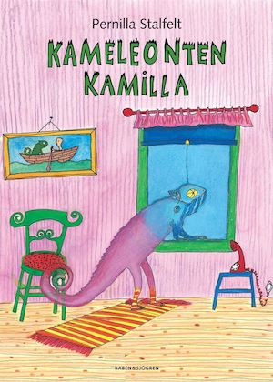 Kameleonten Kamilla / Pernilla Stalfelt