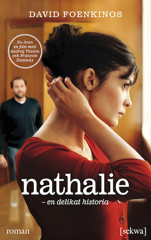 Nathalie : en delikat historia : roman / David Foenkinos ; översättning från franska: Sofia Strängberg