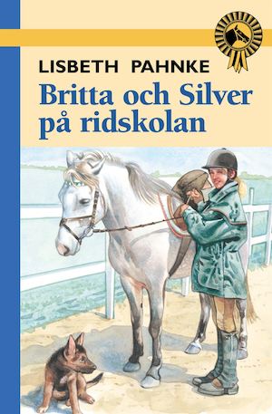 Britta och Silver på ridskolan / Lisbeth Pahnke