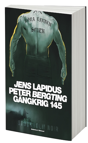 Gängkrig 145 : [Stockholm noir] / Jens Lapidus, Peter Bergting