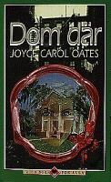 Dom där : roman / Joyce Carol Oates ; översättning av Kerstin Gustafsson