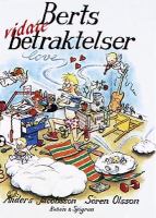 Berts vidare betraktelser : maj-augusti / Anders Jacobsson, Sören Olsson ; illustrationer av Sonja Härdin