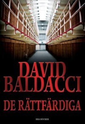 De rättfärdiga / David Baldacci ; översättning: Jan Risheden