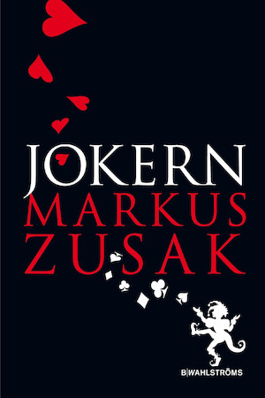 Jokern / Markus Zusak ; översättning: Anna Strandberg