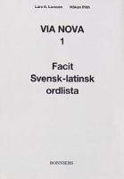Via nova: 1. : Facit, svensk-latinsk ordlista / Lars A. Larsson, Håkan Plith