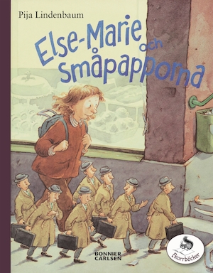 Else-Marie och småpapporna / Pija Lindenbaum