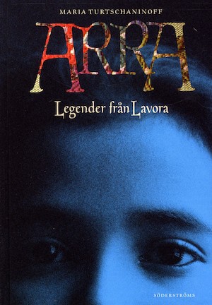 Arra : legender från Lavora / Maria Turtschaninoff