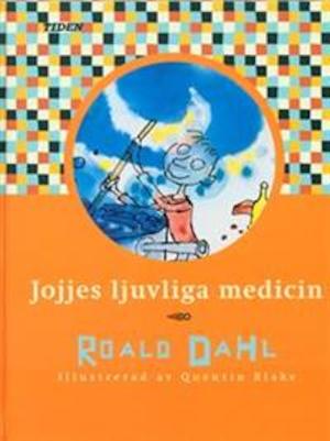 Jojjes ljuvliga medicin / Roald Dahl ; översättning av Meta Ottosson ; illustrationer av Quentin Blake
