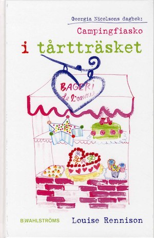 Campingfiasko i tårtträsket / Louise Rennison ; översättning: Gudrun Samuelsson