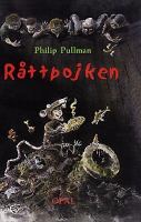 Råttpojken! / Philip Pullman ; illustrerad av Jon Ranheimsæter ; översättning: Olle Sahlin och Cilla de Mander