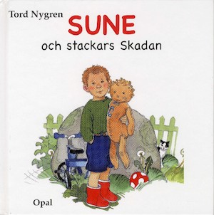 Sune och stackars Skadan / Tord Nygren