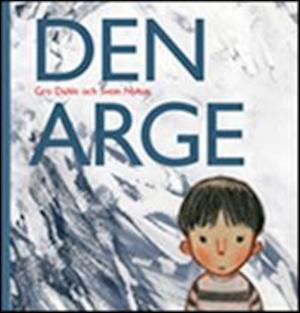 Den arge / Gro Dahle och Svein Nyhus ; översättning: Lotta Eklund