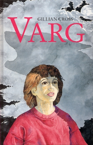Varg / Gillian Cross ; översättning: Barbro Iveroth Lagergren