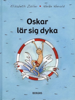 Oskar lär sig dyka / text: Elisabeth Zöller ; bild: Heike Herold ; från tyskan av Birgit Lönn