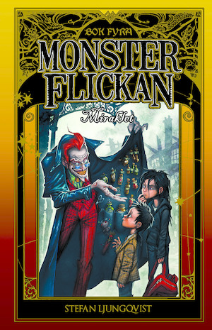 Monsterflickan / av Stefan Ljungqvist ; illustrationer av Johan Egerkrans. Bok 4, Miraklet