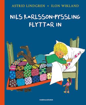 Nils Karlsson-Pyssling flyttar in / Astrid Lindgren, Ilon Wikland
