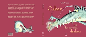 Oskar och den utsvultna draken / Ute Krause ; översatt av Carina Gabrielsson Edling