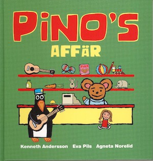 Pino's affär / Kenneth Andersson, Eva Pils, Agneta Norelid