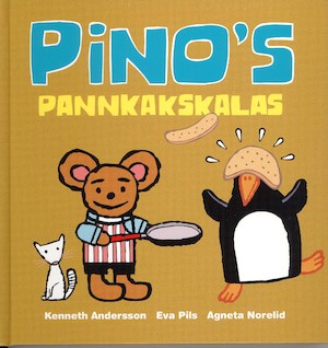Pino's pannkakskalas / Kenneth Andersson, Eva Pils, Agneta Norelid