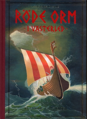 Röde Orm : del I-IV samlingsalbum / Frans G. Bengtsson ; av Charlie Christensen