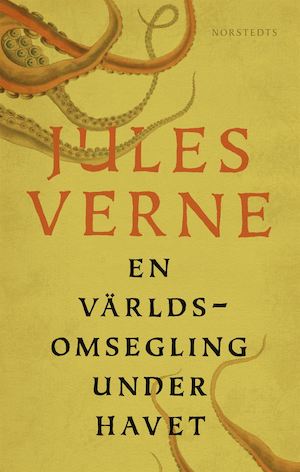 En världsomsegling under havet / Jules Verne ; översättning Roland Adlerberth ; [illustrationer: De Neuville]