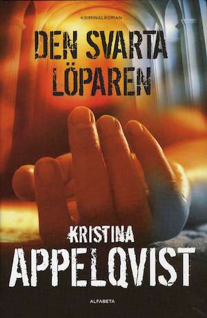 Den svarta löparen : [kriminalroman] / Kristina Appelqvist