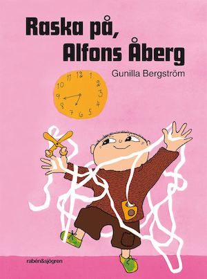 Raska på, Alfons Åberg / Gunilla Bergström, text & bilder.
