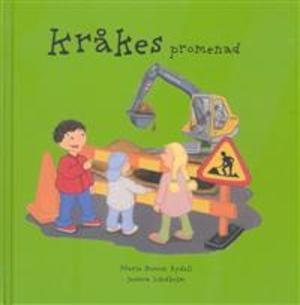 Kråkes promenad / Marie Bosson Rydell, Jessica Lindholm