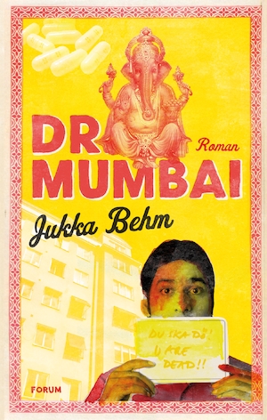 Doktor Mumbai / Jukka Behm ; översättning: Camilla Frostell