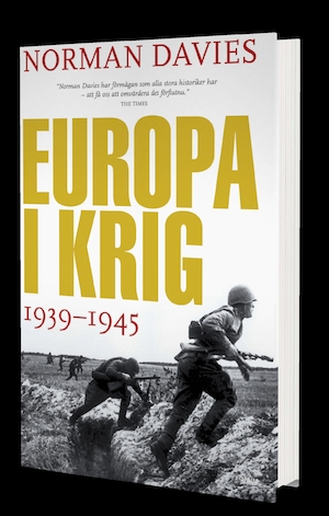 Europa i krig : 1939-1945 / Norman Davies ; översättning: Joachim Retzlaff