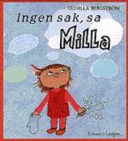 Ingen sak, sa Milla / Gunilla Bergström