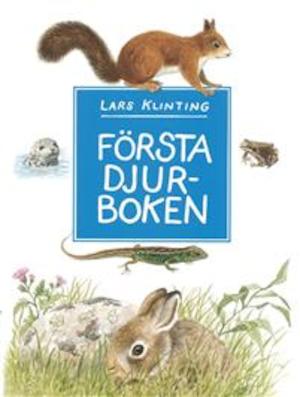 Första djurboken : däggdjur, groddjur, kräldjur / Lars Klinting