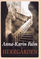 Herrgården / Anna-Karin Palm