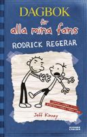 Rodrick regerar / av Jeff Kinney ; översättning av Thomas Grundberg