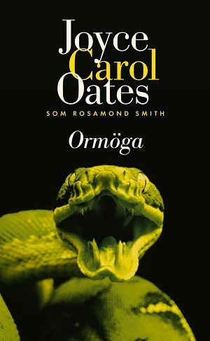 Ormöga : [en roman om ondska] / Rosamund Smith ; översättning av Johan Günther