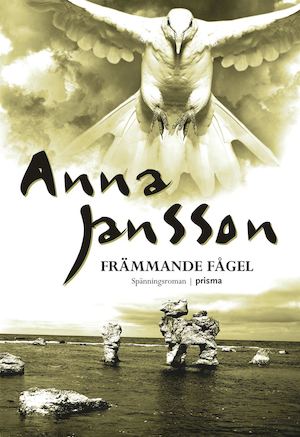 Främmande fågel / Anna Jansson