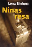 Ninas resa / Lena Einhorn