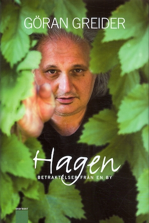 Hagen : betraktelser från en by / Göran Greider ; illustrationer: Torsten Dahl