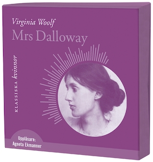 Mrs Dalloway [Ljudupptagning] / Virginia Woolf ; översättning: Else Lundgren