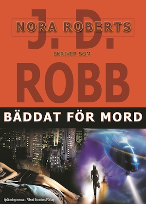 Bäddat för mord / J. D. Robb ; översättning av Peter Samuelsson