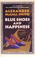 Blue shoes and happiness / Alexander McCall Smith