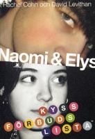 Naomi & Elys kyssförbudslista / Rachel Cohn & David Levithan ; översättning: Nina Östlund