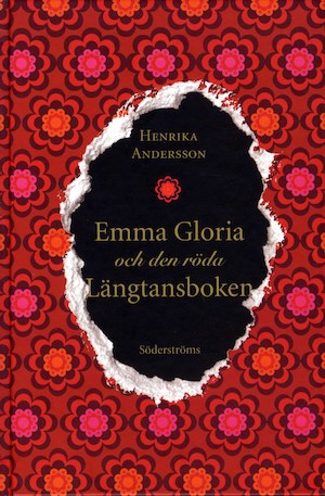 Emma Gloria och den röda längtansboken / Henrika Andersson