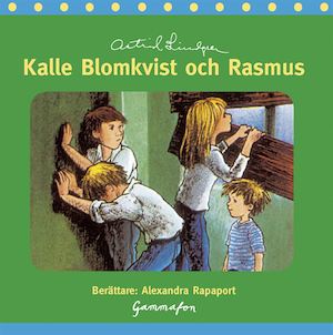 Kalle Blomkvist och Rasmus [Ljudupptagning] / Astrid Lindgren
