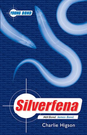 Silverfena : [möt Bond, James Bond] / Charlie Higson ; översatt av Katarina Jansson